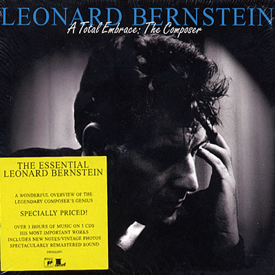 Leonard Bernstein - A Total Embrace : The Composer