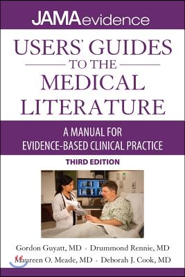 Users&#39; Guides to the Medical Literature: A Manual for Evidence-Based Clinical Practice, 3e