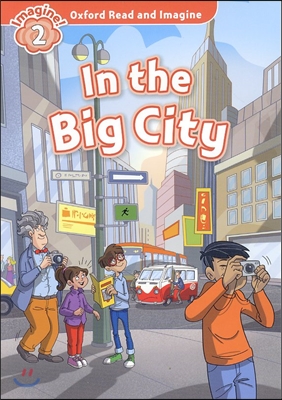 Oxford Read and Imagine: Level 2:: In the Big City (Paperback)