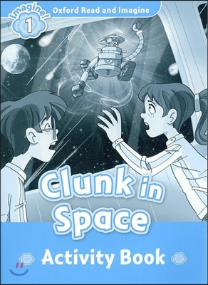 Read and Imagine 1: Clunk in Space AB