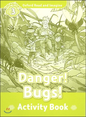 Read and Imagine 3: Danger Bugs AB