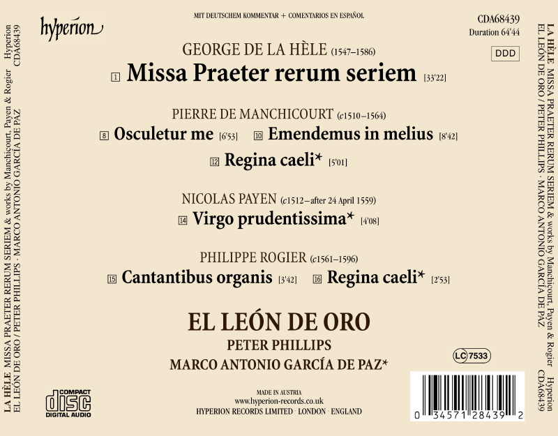 Coro El Leon De Oro 조르주 드 라 엘: 미사곡 `만물의 법칙을 넘어서` 외 (George De La Hèle: Missa Praeter Rerum Seriem & Works By Manchicourt, Payen & Rogier)