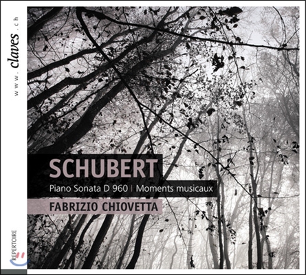 Fabrizio Chiovetta 슈베르트 : 피아노 소나타 21번, 악흥의 순간 (Schubert: Piano Sonata D960 & Moments Musicaux)
