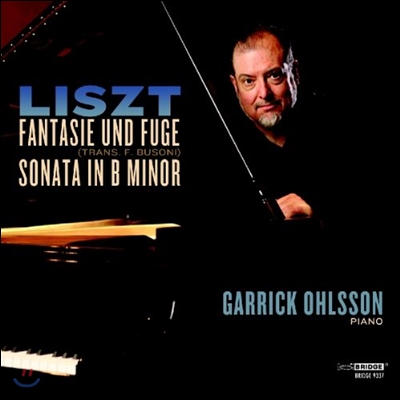 Garrick Ohlsson 리스트: 환상곡과 푸가 [부조니 편곡] (plays Liszt Volume 1)