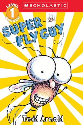 Super Fly Guy (Scholastic Reader, Level 1)