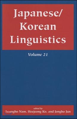 Japanese/Korean Linguistics, Volume 21