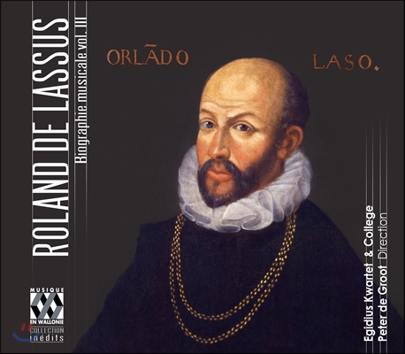 라수스 - 뮤지컬 바이오그라피 3집 (Roland de Lassus ? Biographie Musicale Vol. III)