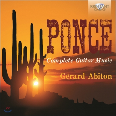 Gerard Abiton 마뉴엘 폰세: 기타 작품 전집 (Manuel Maria Ponce: Complete Guitar Music)