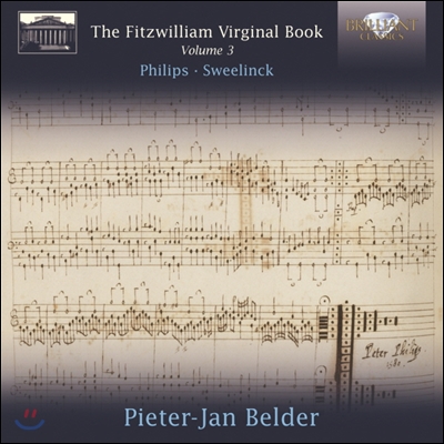 피터 필립스 & 스벨링크 : 피츠윌리엄 버지널 북 3권 (Fitzwilliam Virginal Book Volume 3: Sweelinck)