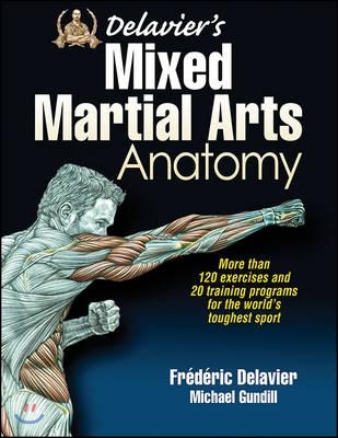 Delavier&#39;s Mixed Martial Arts Anatomy