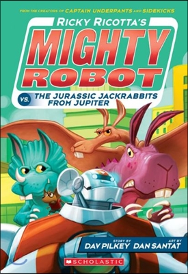 [중고] 마이티로봇 #5 : Ricky Ricotta‘s Mighty Robot vs. the Jurassic Jackrabbits from Jupiter