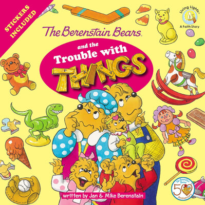 The Berenstain Bears and the Trouble with Things