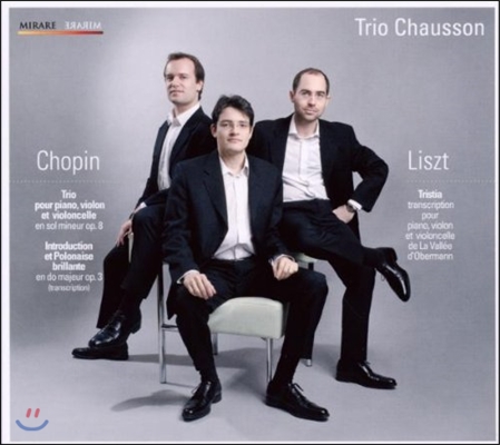 Trio Chausson 쇼팽: 서주와 화려한 폴로네이즈, 피아노 트리오 (Chopin: Introduction and Polonaise Brillante Op.3, Piano Trio Op.8)