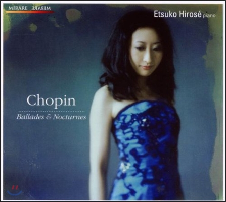 Etsuko Hirose 쇼팽: 발라드, 야상곡, 환상곡 (Chopin: Ballades, Nocturnes, Fantasia)