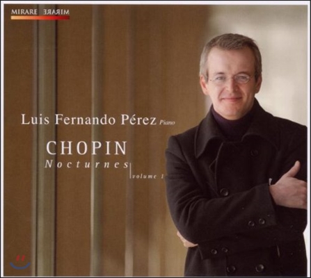 Luis Fernando Perez 쇼팽: 야상곡 1집 (Chopin: Nocturnes Vol.1)