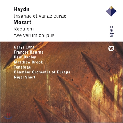 Nigel Short 하이든: 인간의 헛된 욕망 / 모차르트: 레퀴엠, 주님의 성체 (Haydn: Insanae et vanae curae / Mozart: Requiem, Ave verum corpus)