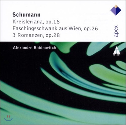 Alexandre Rabinovitch 슈만: 크라이슬레리아나, 로망스 (Schumann: Kreisleriana Op.16, 3 Romanzen Op.28)