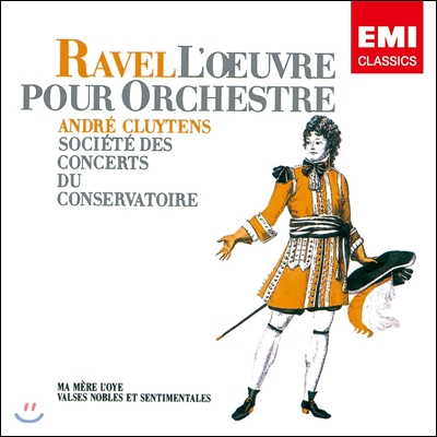 Andre Cluytens 라벨: 오케스트라 작품집 - 어미거위, 우아하고 감상적인 왈츠 (Ravel: La Mere l'Oye, Valses Nobles et Sentimentales)