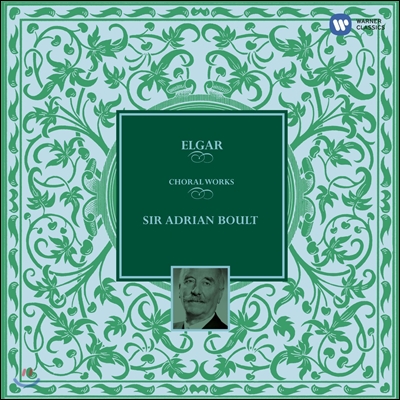 Andrian Boult 엘가: 합창 작품집 (Elgar: Choral Works - Dream of Geronitus, The Kingdom)