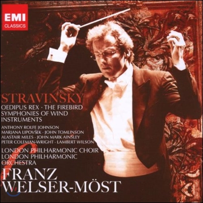 Franz Welser-Moest 스트라빈스키: 불새, 목관 교향곡, 오이디푸스 렉스 (Stravinsky: The Firebird, Wind Instruments Symphony, Oedipus Rex)