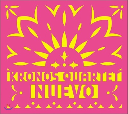 Kronos Quartet 누에보 - 멕시코 음악 (Nuevo)