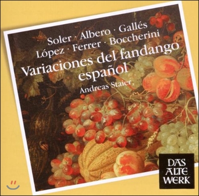 Andreas Staier 판당고 에스파뇰 변주곡 (Variaciones del Fandango Espanol - Boccherini / Soler / Ferrer)