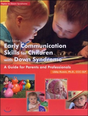 Early Communication Skills for Children with Down Syndrome: A Guide for Parents and Professionals [With CDROM]