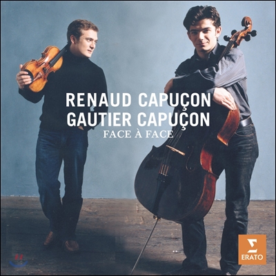 Renaud / Gautier Capucon 19-20세기 바이올린과 첼로를 위한 소나타 (Face a face)