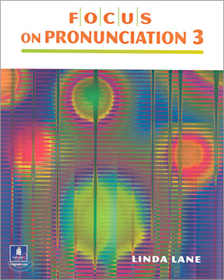 Focus on Pronunciation 3 : Student Book