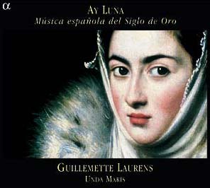 Guillemette Laurens 황금시대의 스페인 노래 (Ay Luna - Music from the Golden Age of Catholic Spain)