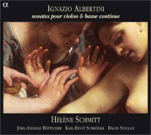 Albertini : Sonata for Violin &amp; Basso Continuo : Helene Schmitt
