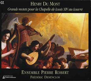 Ensemble Pierre Robert 앙리 뒤 몽: 미사곡 (Henry Du Mont: Grands Motets)