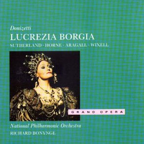Joan Sutherland / Marilyn Horne 도니제티: 루크레치아 보르지아 (Donizetti: Lucrezia Borgia)