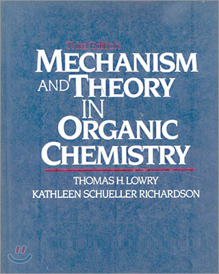 [Lowry]Mechanism and Theory in Organic Chemistry 3/E