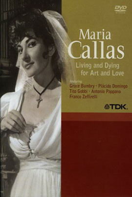 마리아 칼라스 - 예술과 사랑을 위한 삶과 죽음