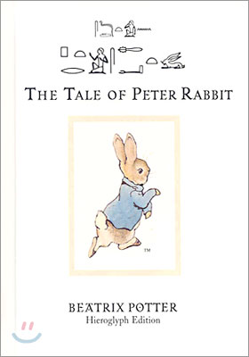 The Tale of Peter Rabbit : Hieroglyph Edition