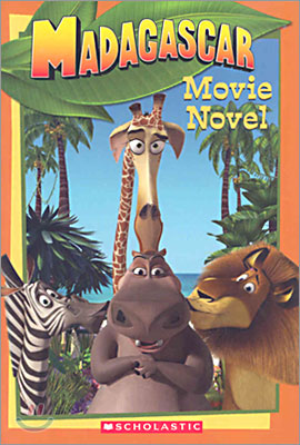 MADAGASCAR : Movie Novel