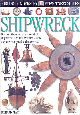 DK Eyewitness Guides : Shipwreck