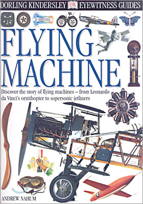 DK Eyewitness Guides : Flying Machine