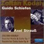 Kodaly : Duet op.7ㆍSonata op.8 : Guido SchiefenㆍAxel StrauB