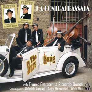 The Bass Gang - La Contrabbassata (베이스 갱 - 4개의 더블 베이스 연주집)