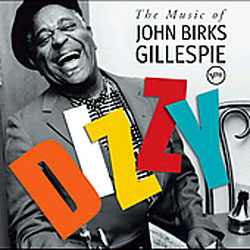Dizzy Gillespie - Dizzy - The Music Of John Birks Gillespie
