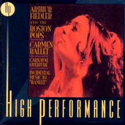 Carmen BalletㆍIncidental Music To HamletㆍCarnaval Overture : Boston PopsㆍArthur Fiedler