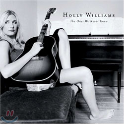 Holly Williams - The Ones We Never Knew