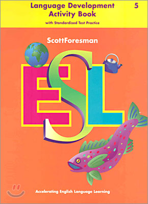 Scott Foresman ESL 5 : Language Development Activity Book