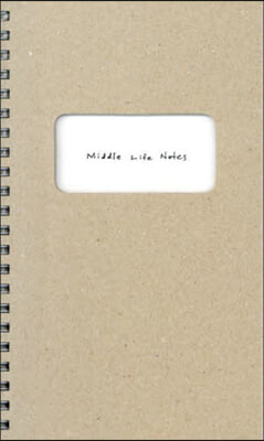 Middle Life Notes