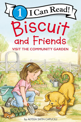 I Can Read Level 1: Biscuit and Friends Visit the Community Garden (Paperback)