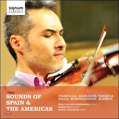 Sebastian See-Schierenberg 스페인과 라틴 아메리카의 사운드 (Sounds of Spain &amp; The Americas)