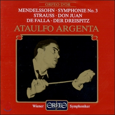 Ataulfo Argenta 멘델스존: 교향곡 3번 / 슈트라우스: 돈 후안 외 (Mendelssohn: Symphony No.3 / Strauss: Don Juan)