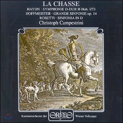 Christoph Campestrini 사냥음악 모음 - 하이든 / 호프마이스터 / 로제티 (La Chasse - Haydn / Hoffmeister / Rosetti)